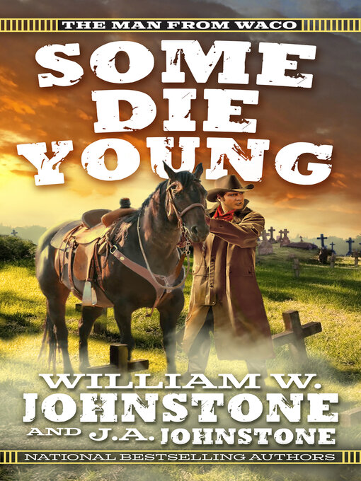 Title details for Some Die Young by William W. Johnstone - Wait list